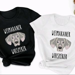 Weimaraner Whisperer Tshirt